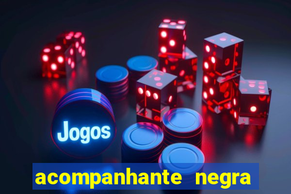 acompanhante negra porto alegre